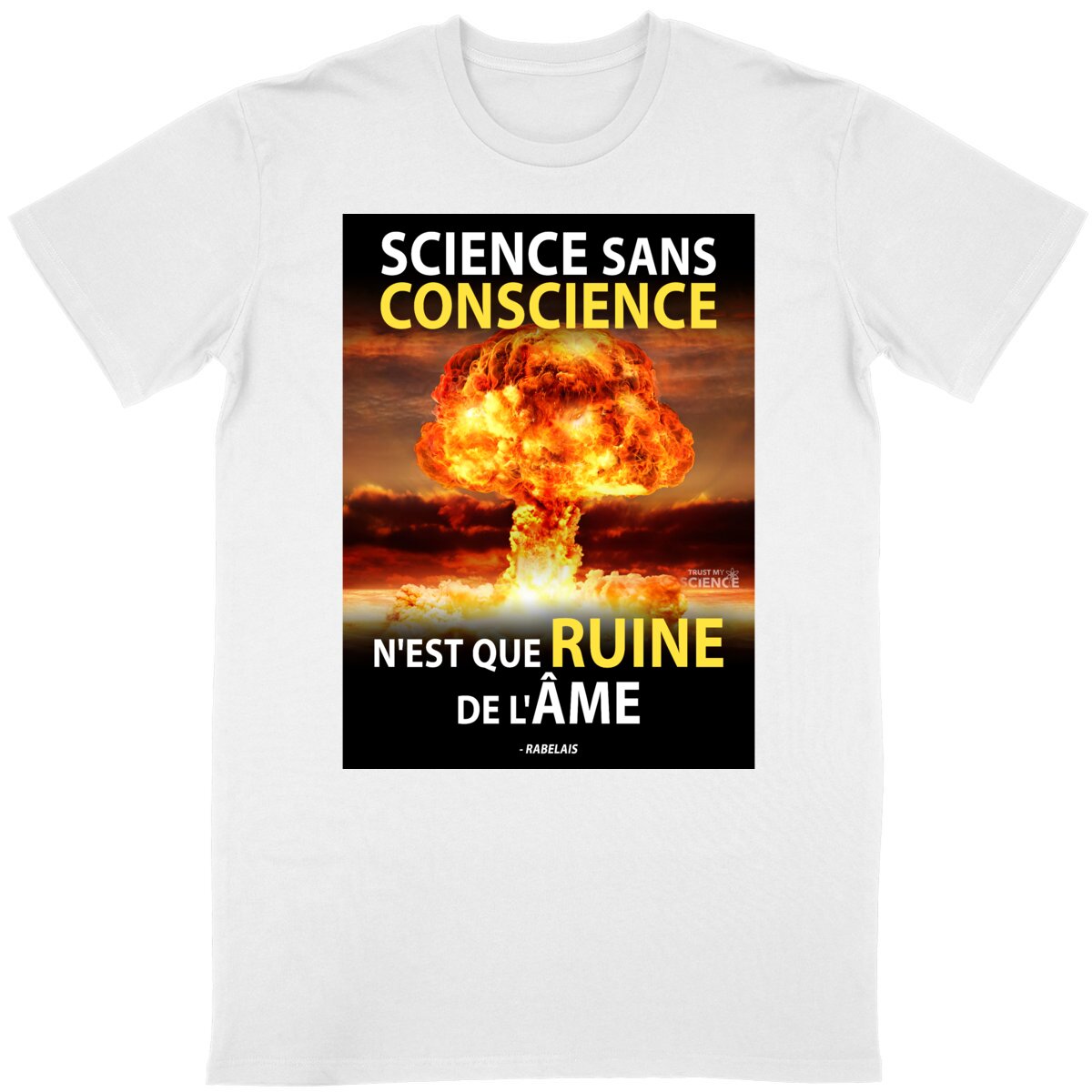 T-Shirt : Science sans Conscience